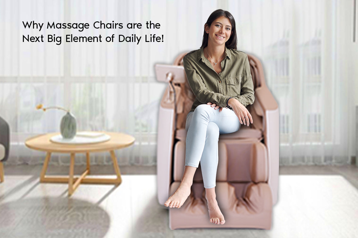 Why Massage Chairs are the Next Big Element of Daily Life!
